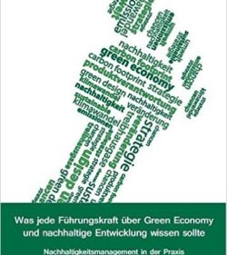 Buchtipp: Was jede Führungskraft über Green Economy und nachhaltige Entwicklung wissen sollte