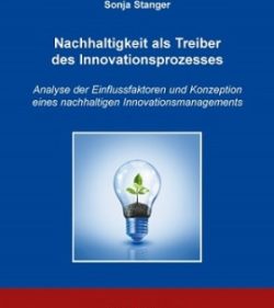 Buchbesprechung: Nachhaltigkeit als Treiber des Innovationsprozesses