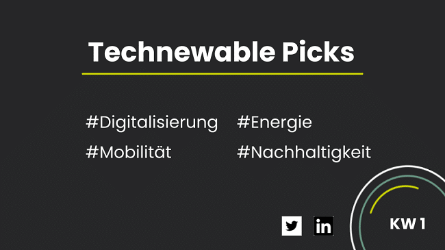 You are currently viewing Technewable Picks KW 1 – frisch gepickt!